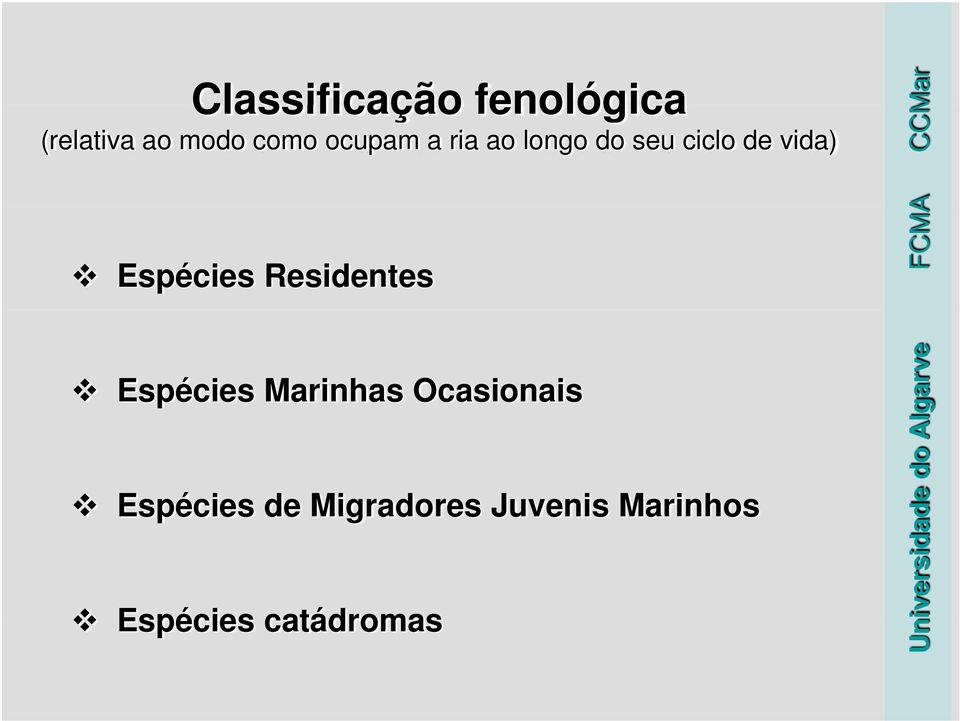 Espécies Marinhas Ocasionais Espécies de Migradores