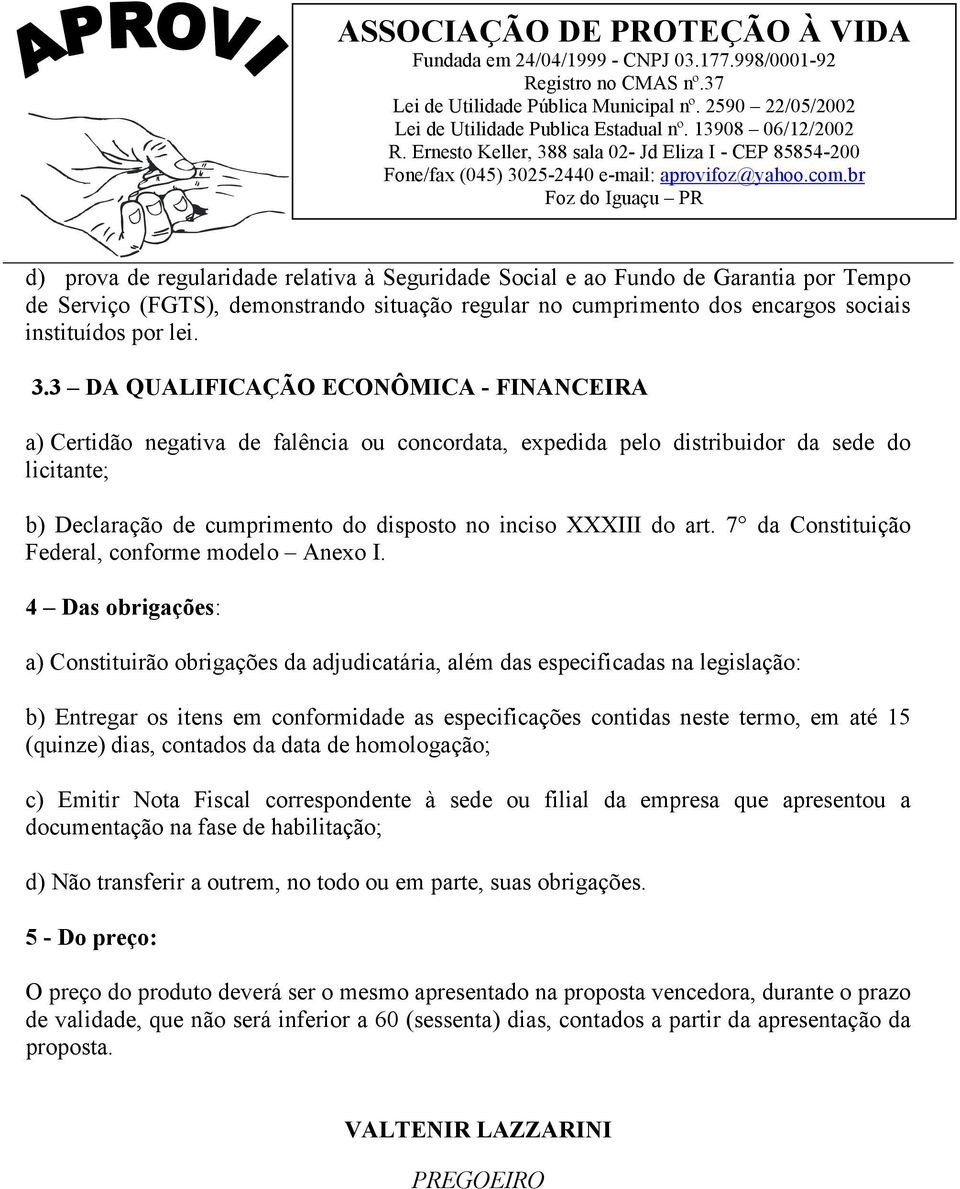 art. 7 da Constituição Federal, conforme modelo Anexo I.