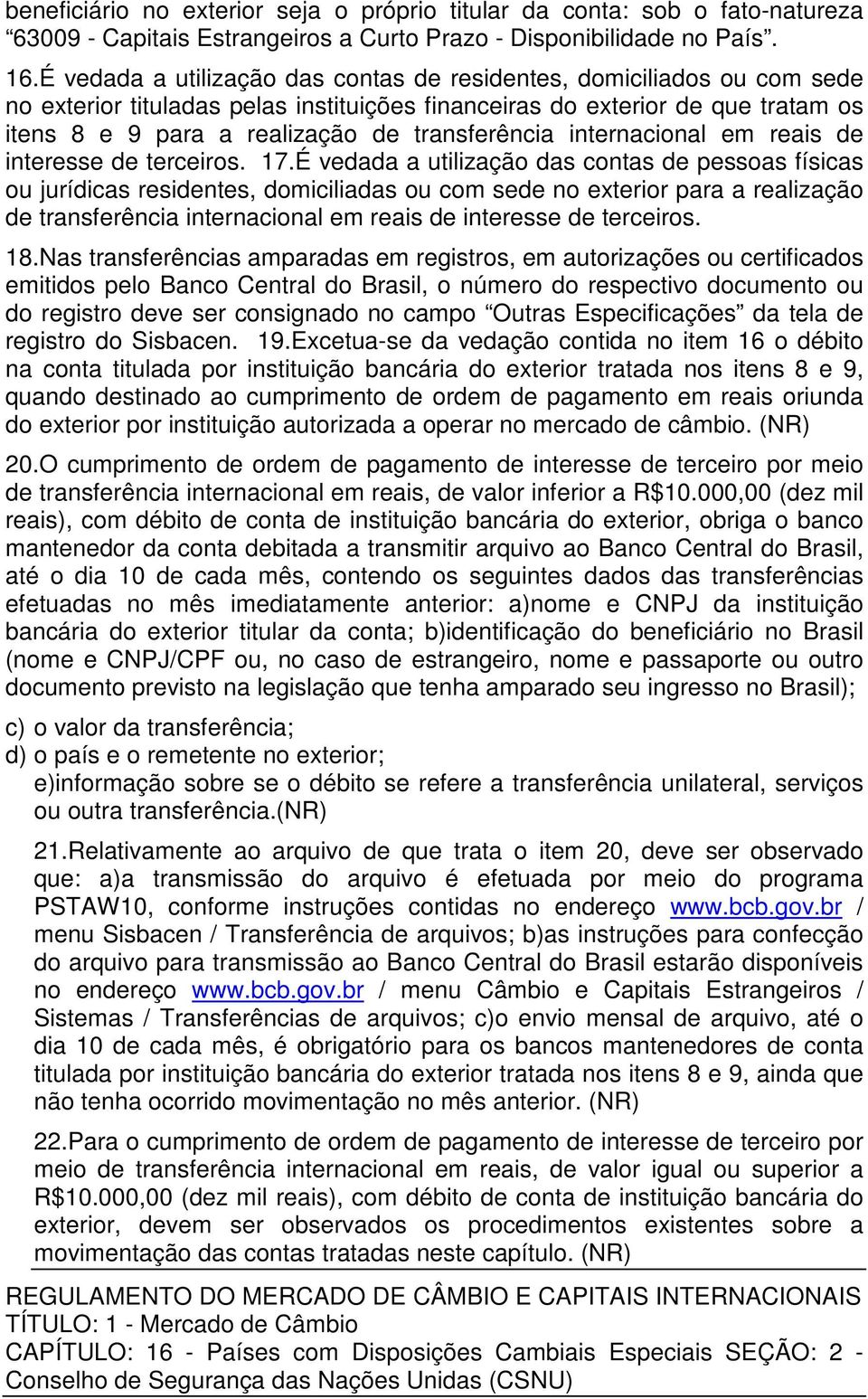 transferência internacional em reais de interesse de terceiros. 17.