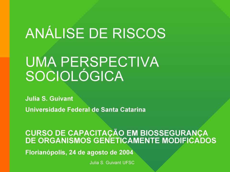 DE CAPACITAÇÃO EM BIOSSEGURANÇA DE ORGANISMOS