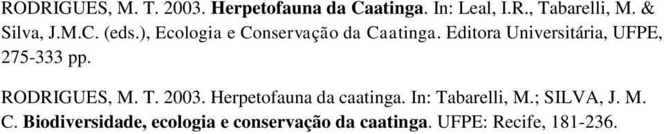 Editora Universitária, UFPE, 275-333 pp. RODRIGUES, M. T. 2003.