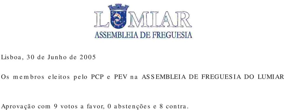 DO LUMIAR Aprovação com 9 votos