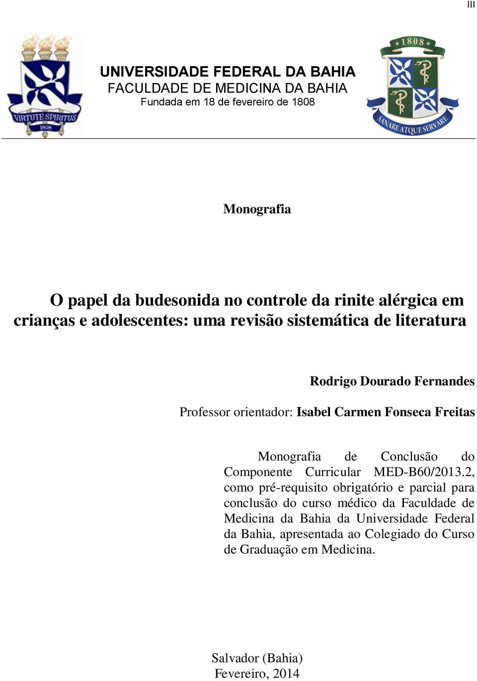 Freitas Monografia de Conclusão do Componente Curricular MED-B60/2013.