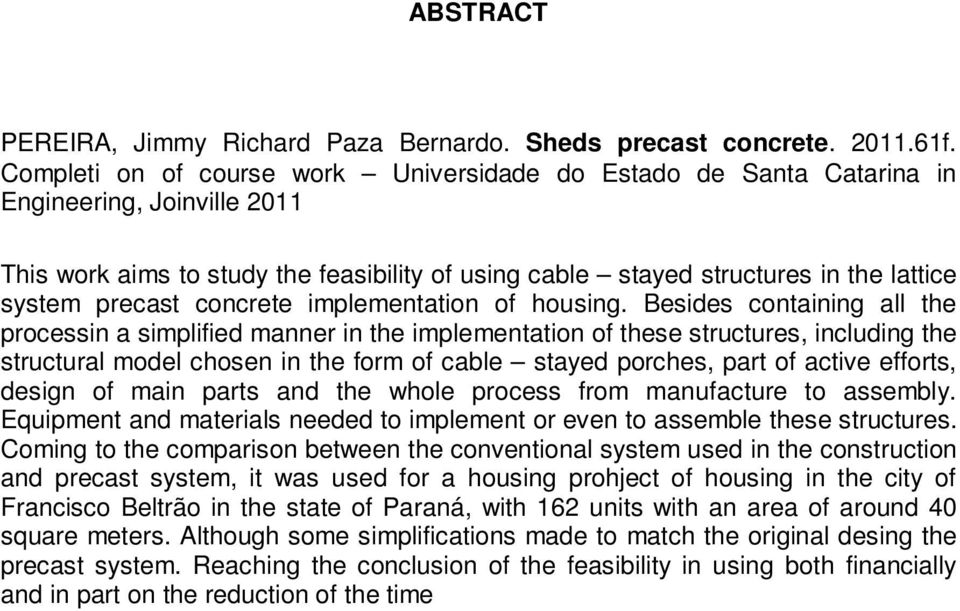 precast concrete implementation of housing.