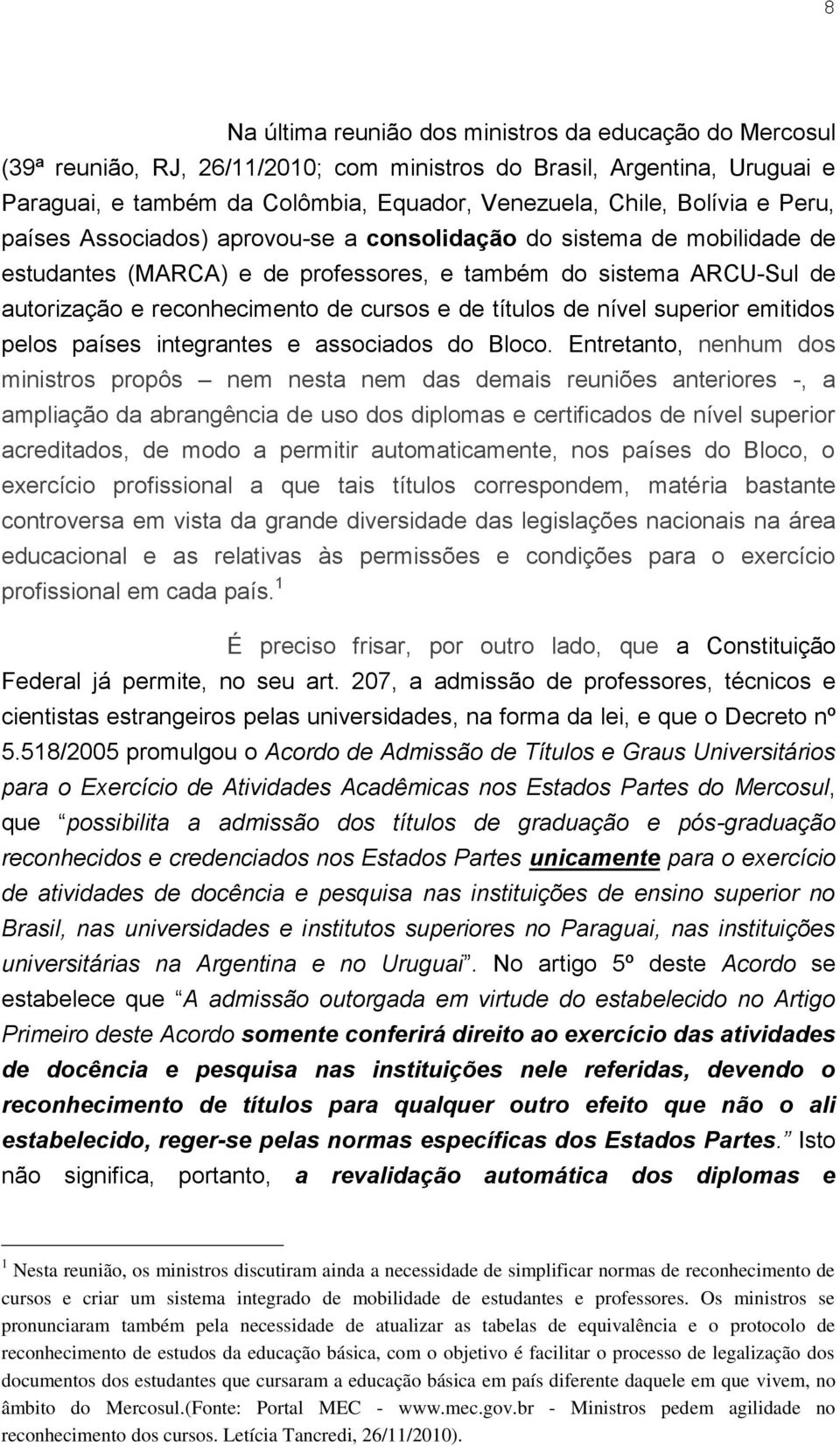 de títulos de nível superior emitidos pelos países integrantes e associados do Bloco.