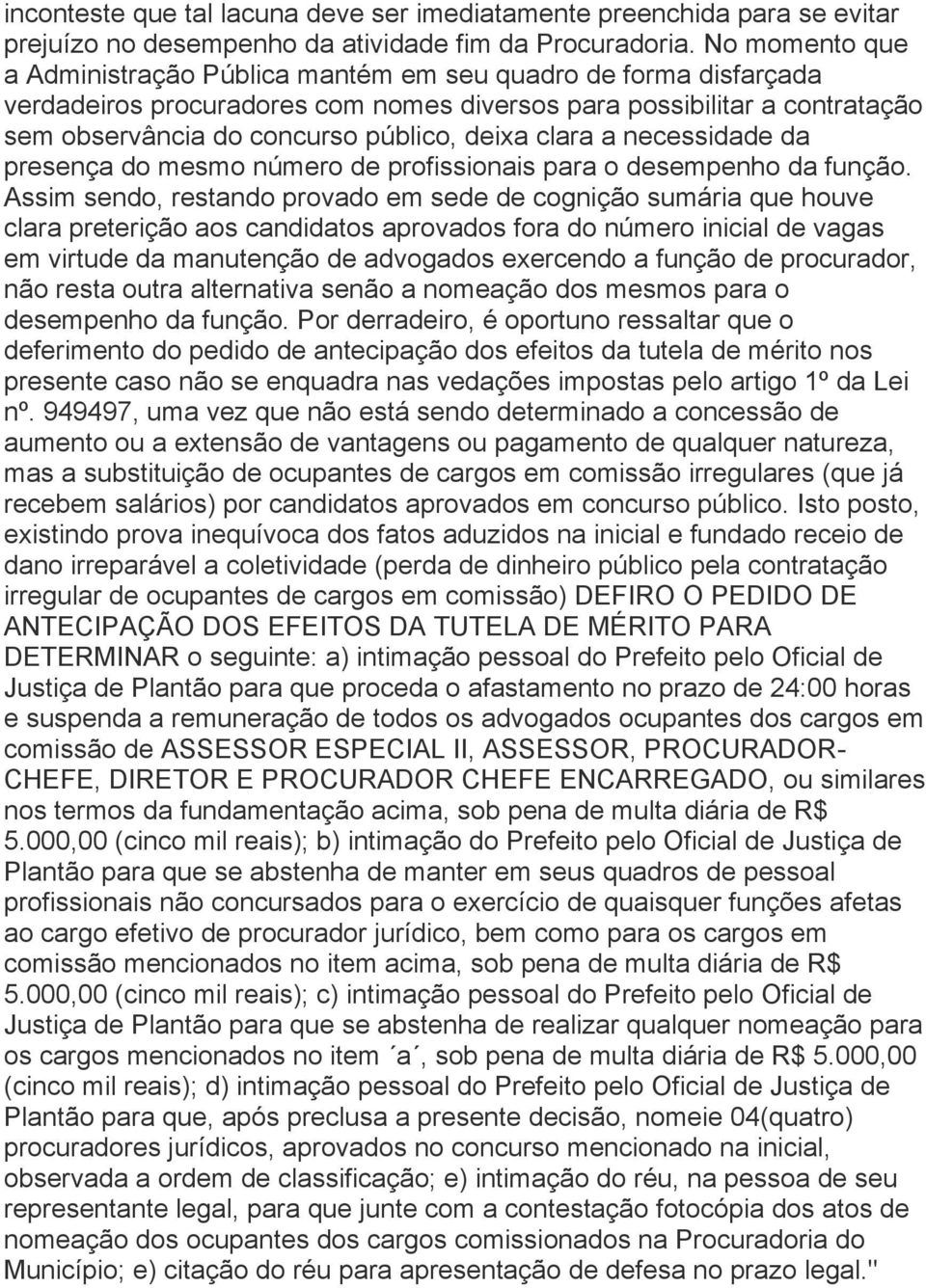 clara a necessidade da presença do mesmo número de profissionais para o desempenho da função.