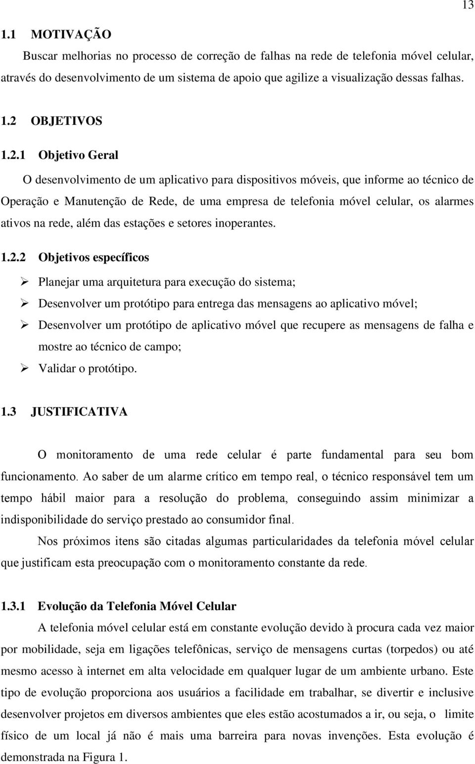 na rede, além das estações e setores inoperantes. 1.2.