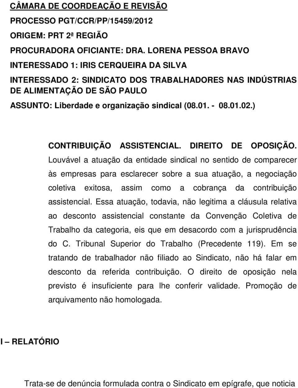 01.02.) CONTRIBUIÇÃO ASSISTENCIAL. DIREITO DE OPOSIÇÃO.