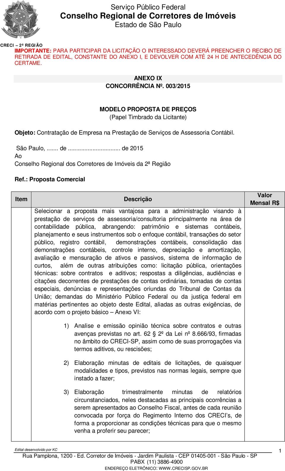 contabilidade pública, abrangendo: patrimônio e sistemas contábeis, planejamento e seus instrumentos sob o enfoque contábil, transações do setor público, registro contábil, demonstrações contábeis,