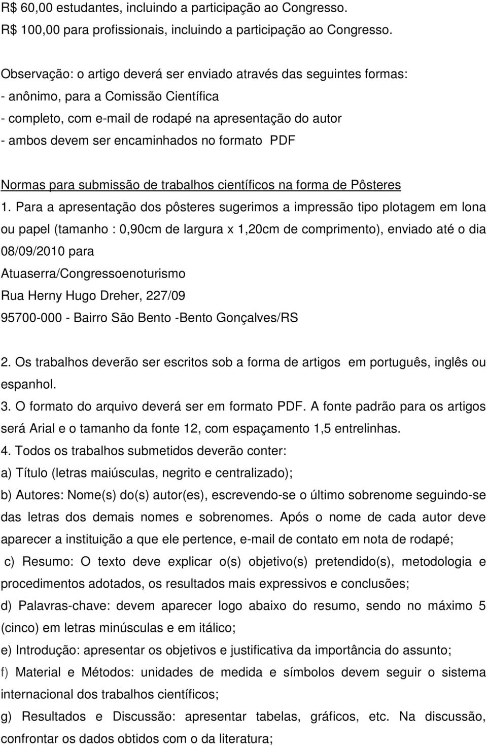 formato PDF Normas para submissão de trabalhos científicos na forma de Pôsteres 1.