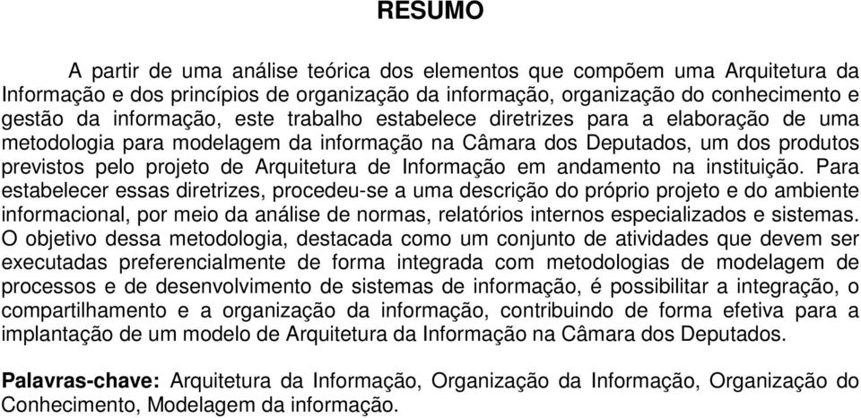 andamento na instituição.