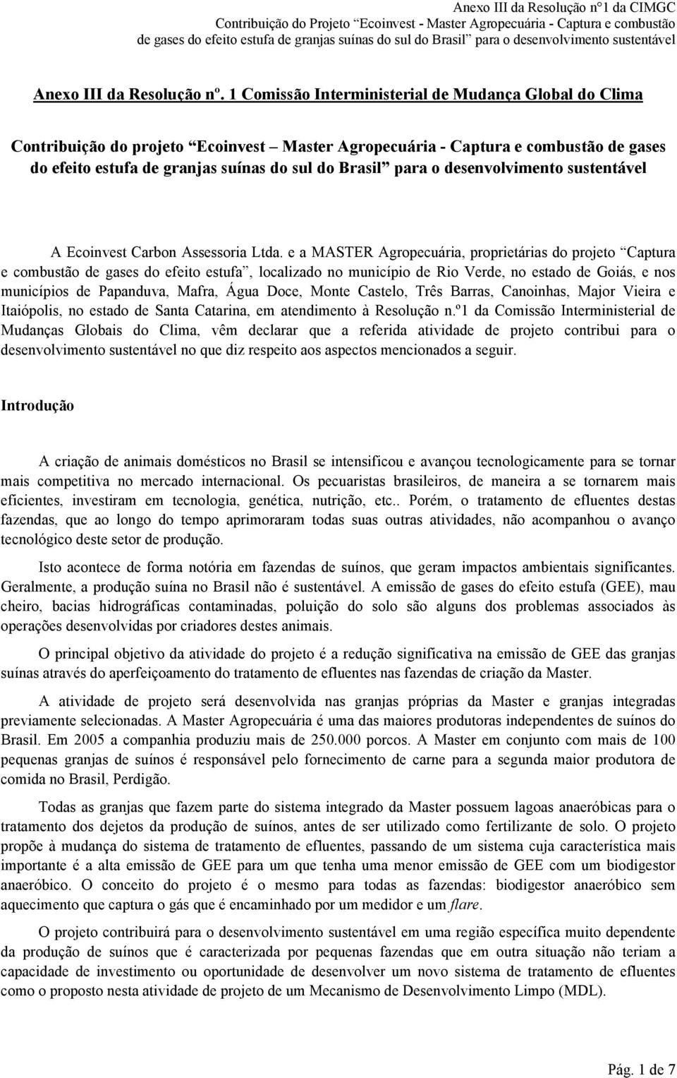 desenvolvimento sustentável A Ecoinvest Carbon Assessoria Ltda.