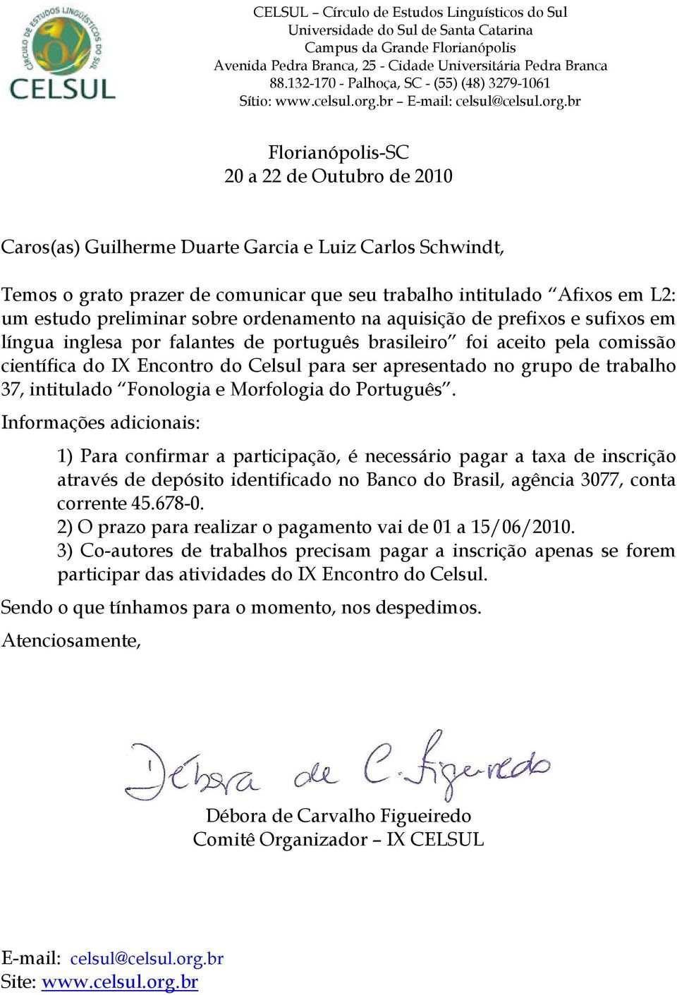 trabalho intitulado Afixos em L2: um estudo preliminar sobre ordenamento na aquisição de prefixos e sufixos em