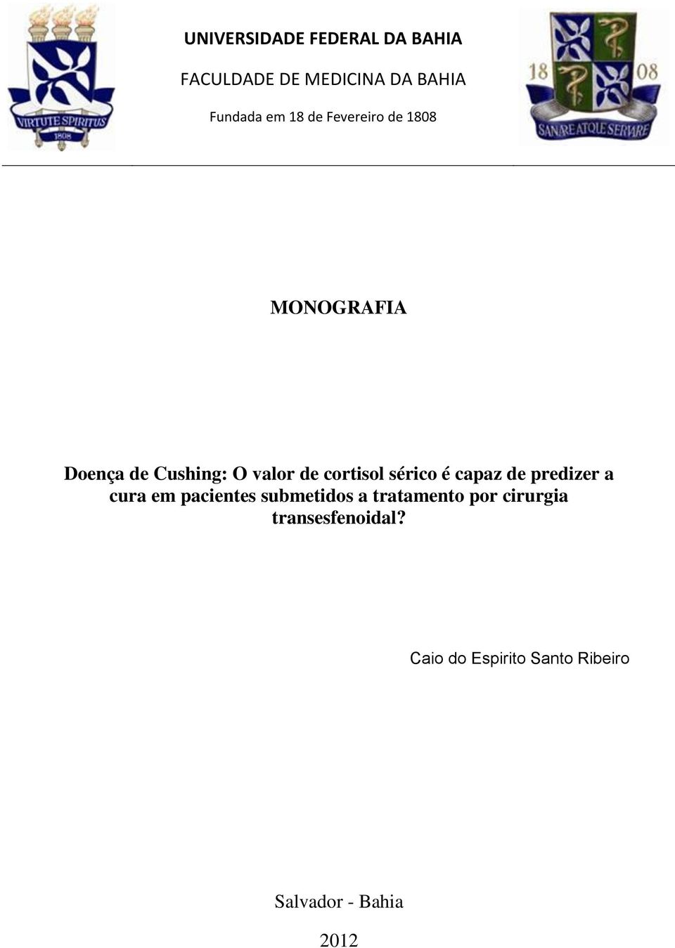 sérico é capaz de predizer a cura em pacientes submetidos a tratamento por