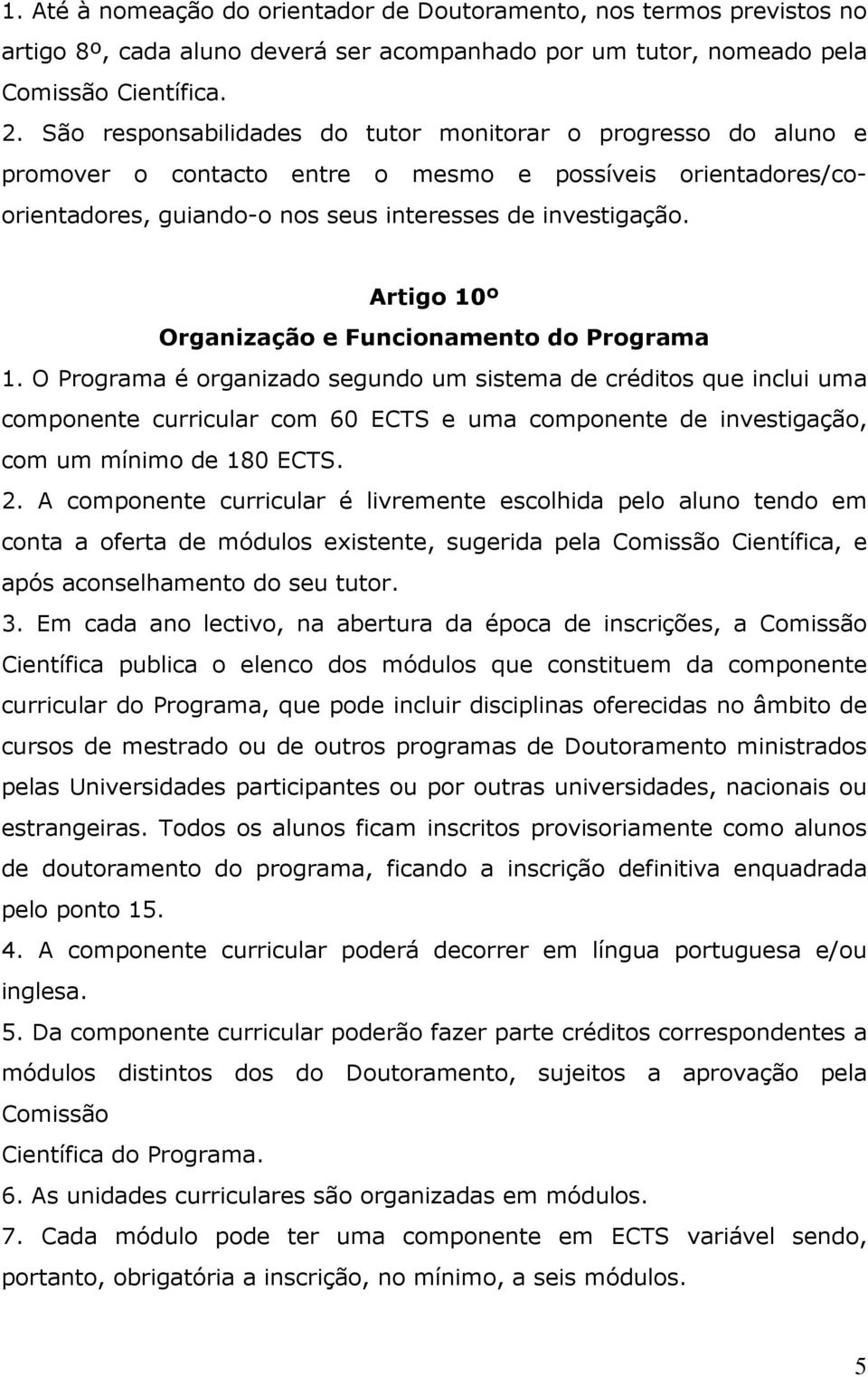 Artigo 10º Organização e Funcionamento do Programa 1.