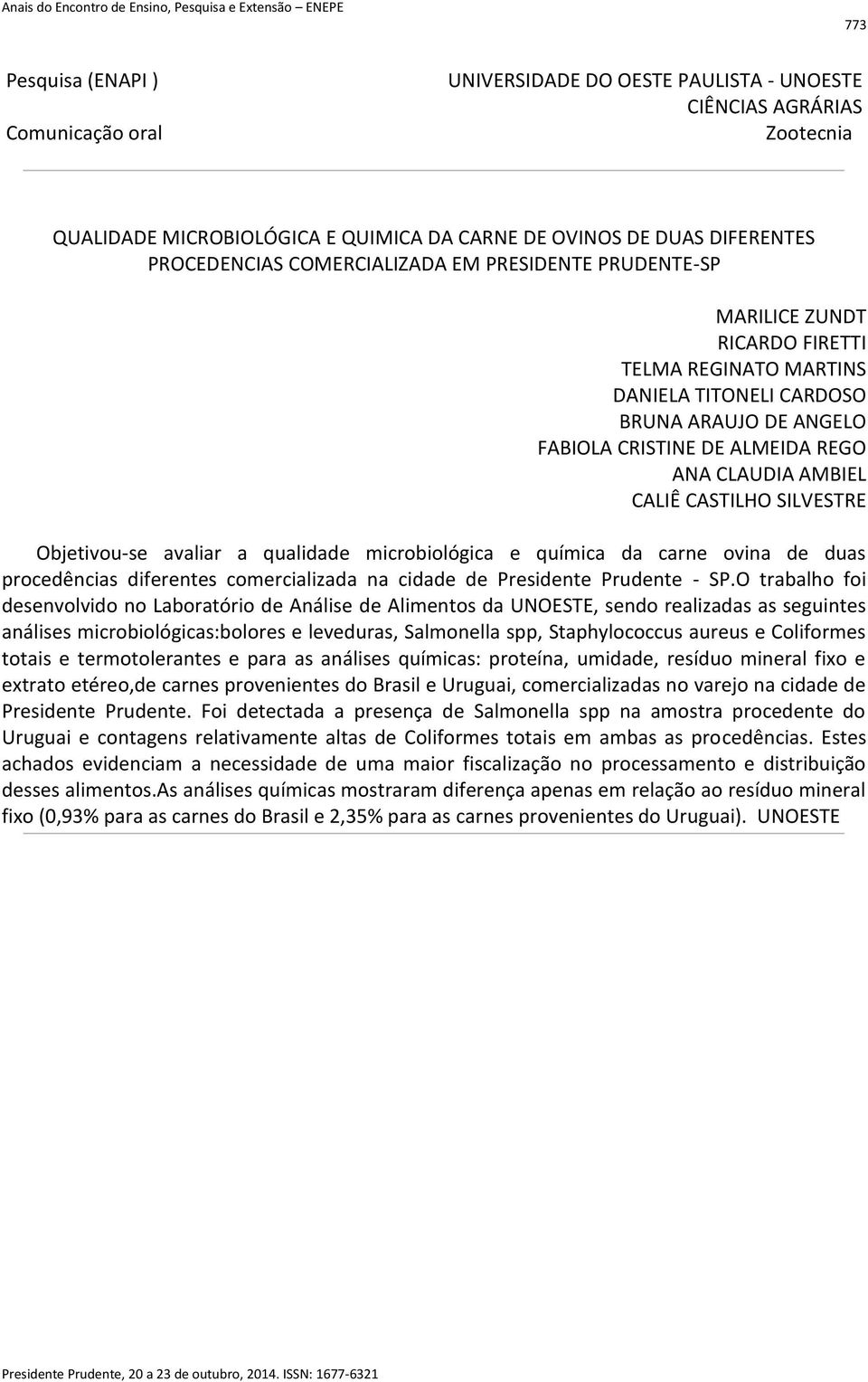 química da carne ovina de duas procedências diferentes comercializada na cidade de Presidente Prudente - SP.