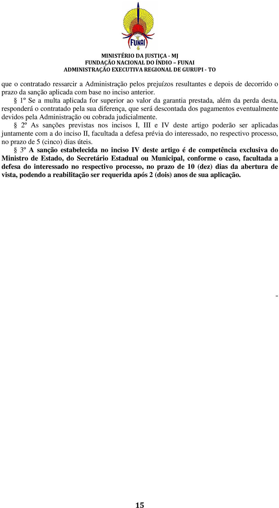 Administração ou cobrada judicialmente.