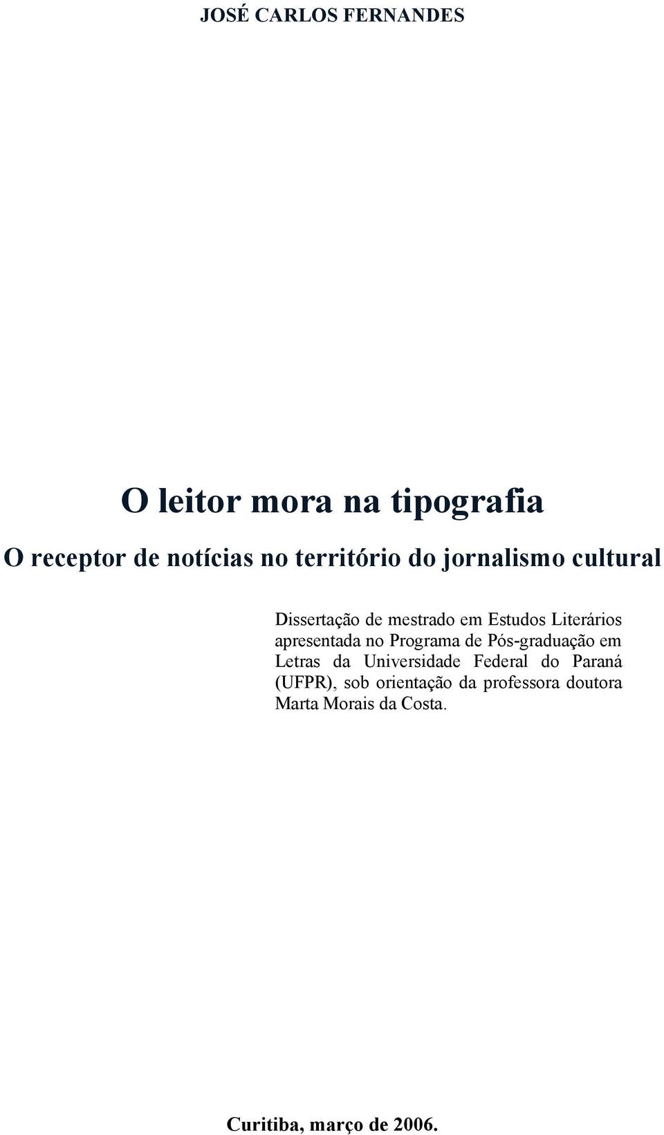 apresentada no Programa de Pós-graduação em Letras da Universidade Federal do