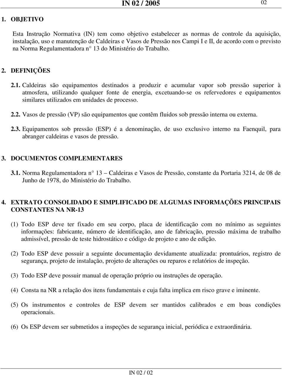 do Ministério do Trabalho. 2. DEFINIÇÕES 2.1.