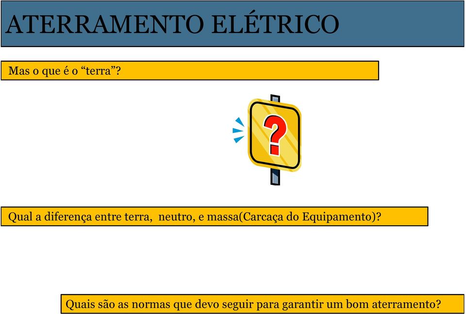 massa(carcaça do Equipamento)?