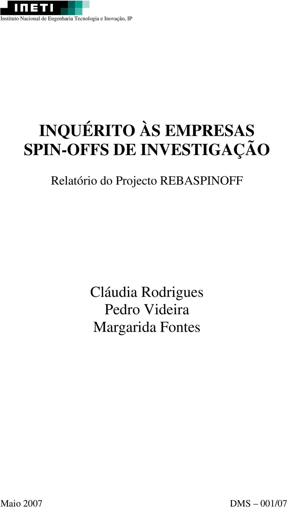 INVESTIGAÇÃO Relatório do Projecto REBASPINOFF