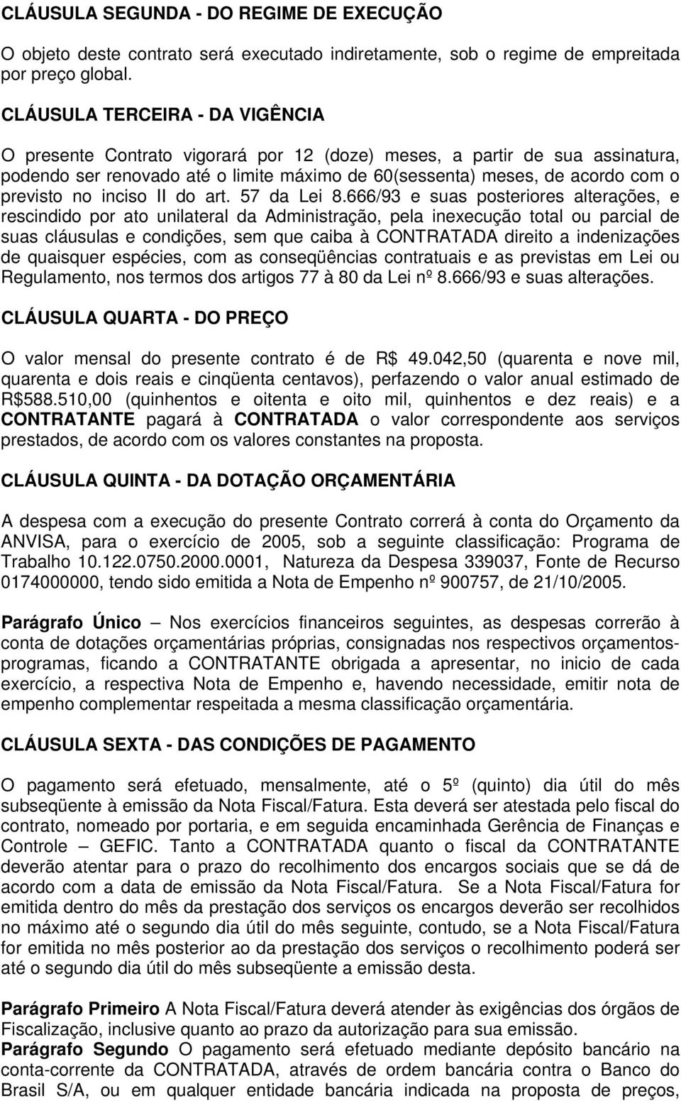 no inciso II do art. 57 da Lei 8.