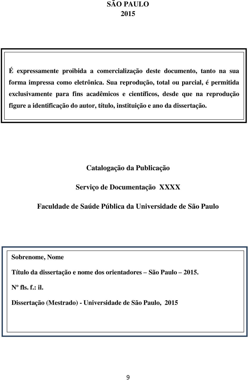 do autor, título, instituição e ano da dissertação.