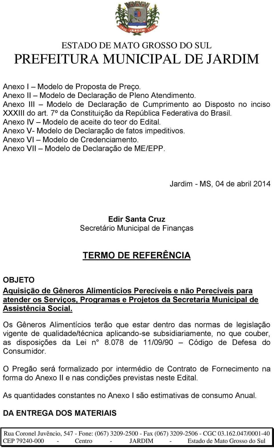 Anexo VII Modelo de Declaração de ME/EPP.