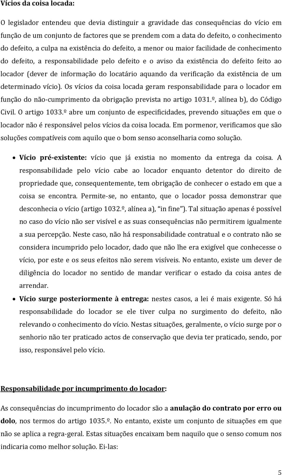 informação do locatário aquando da verificação da existência de um determinado vício).