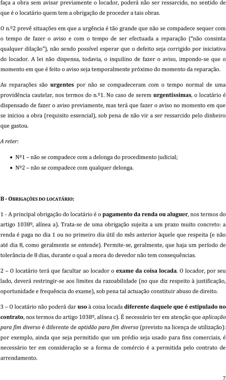 possível esperar que o defeito seja corrigido por iniciativa do locador.