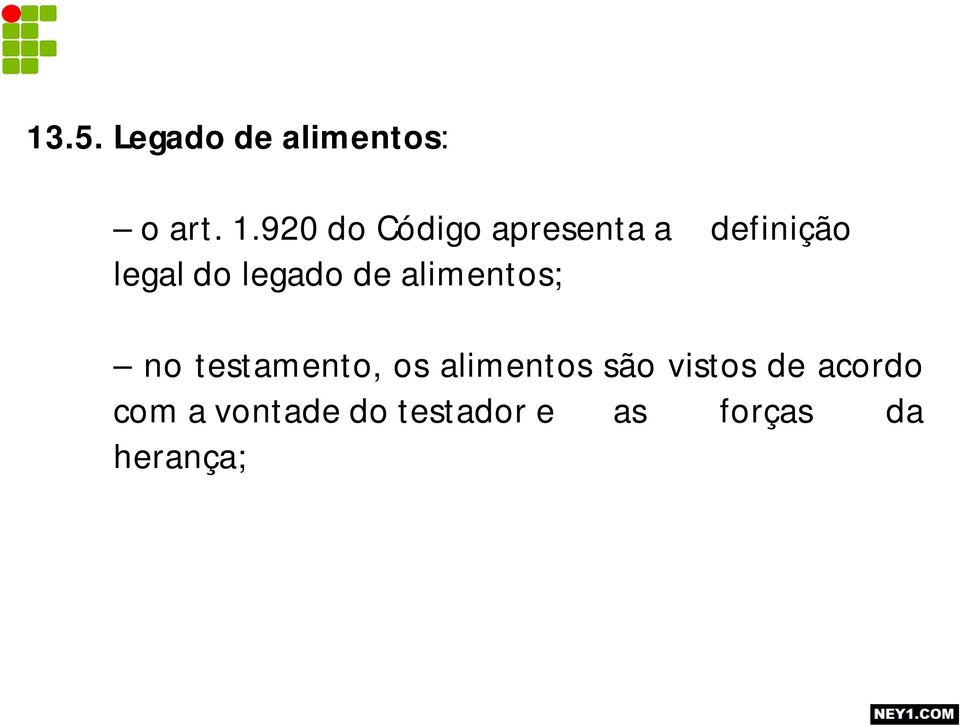 legado de alimentos; no testamento, os alimentos