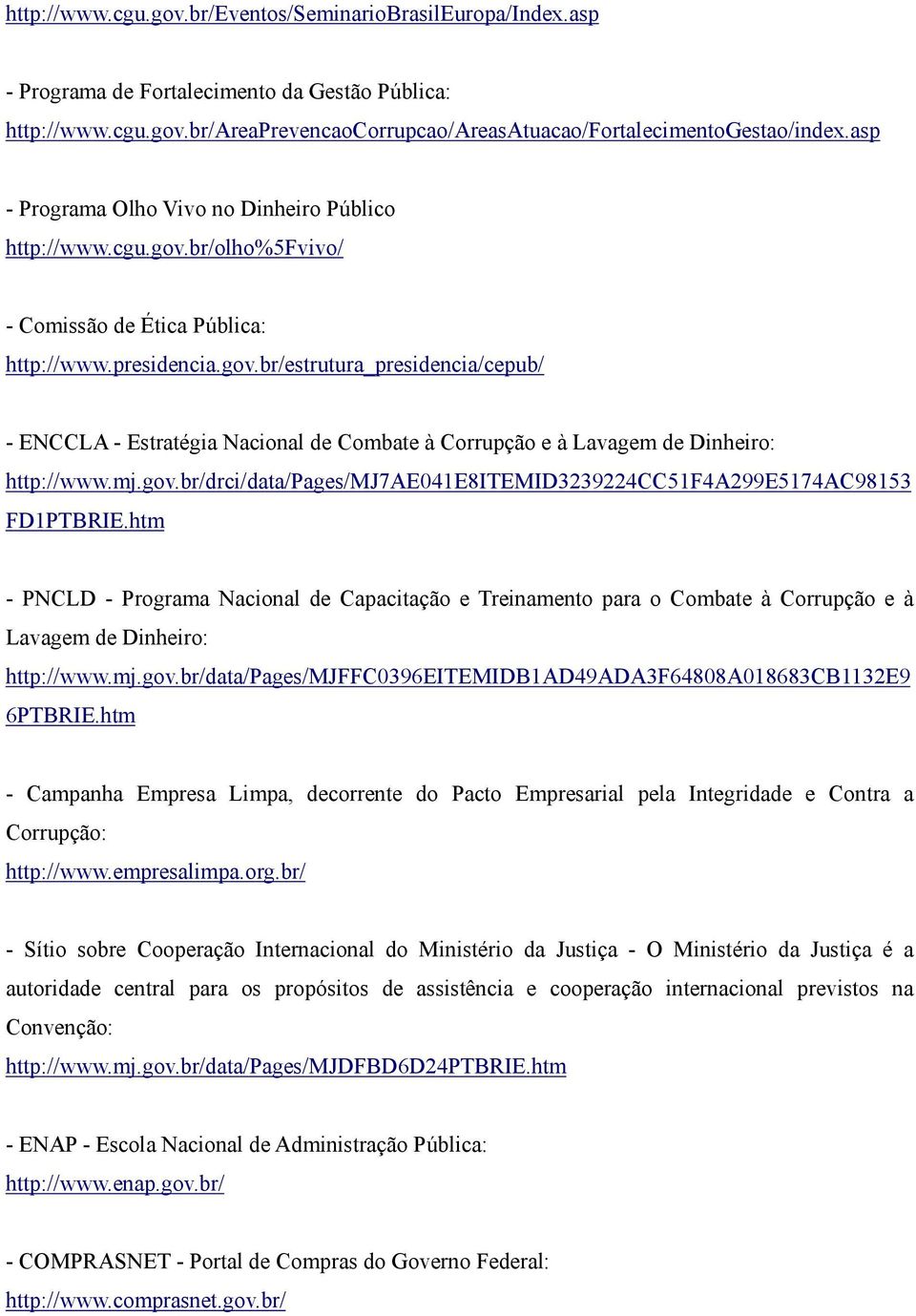 mj.gov.br/drci/data/pages/mj7ae041e8itemid3239224cc51f4a299e5174ac98153 FD1PTBRIE.