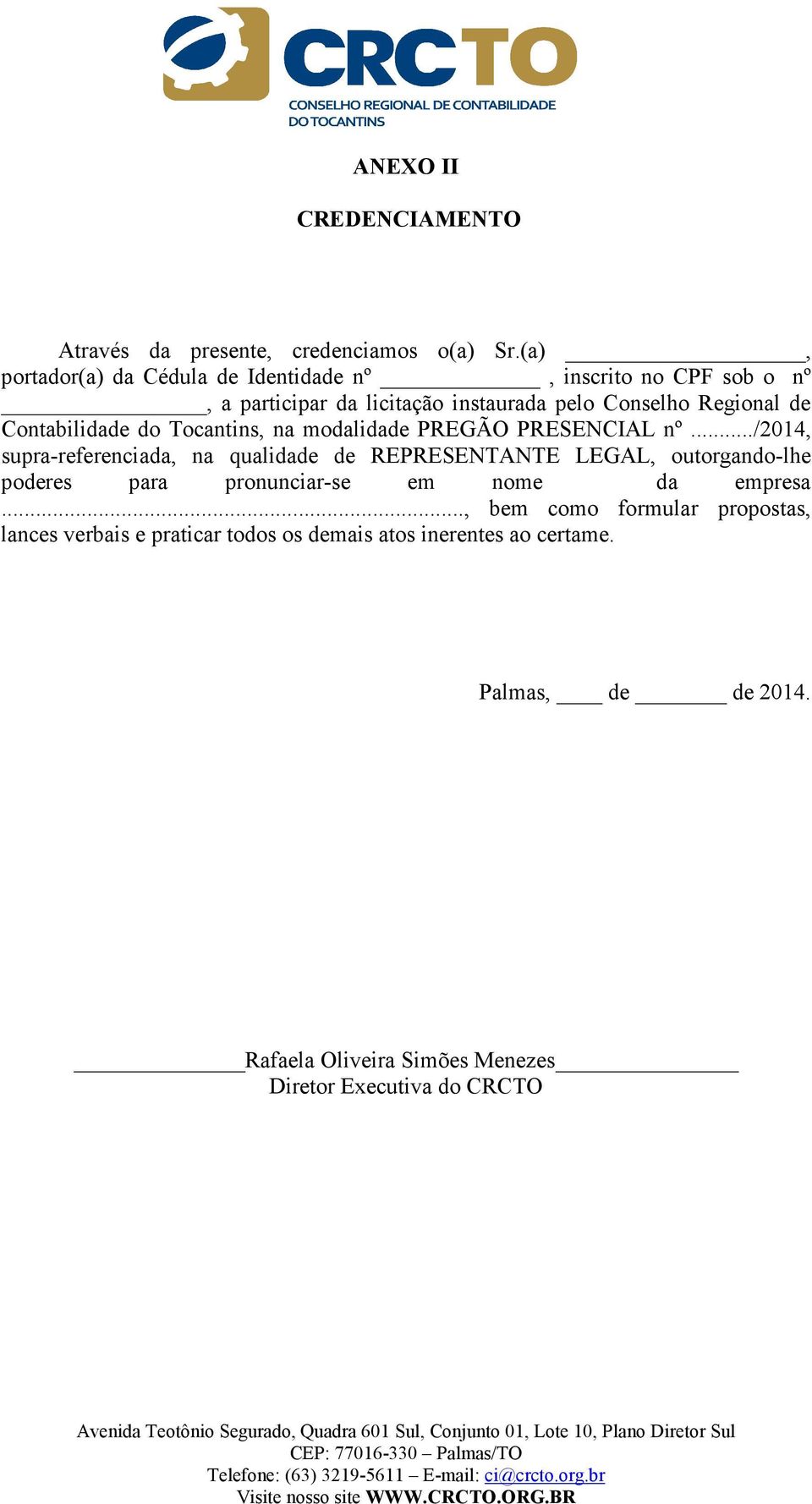 Contabilidade do Tocantins, na modalidade PREGÃO PRESENCIAL nº.