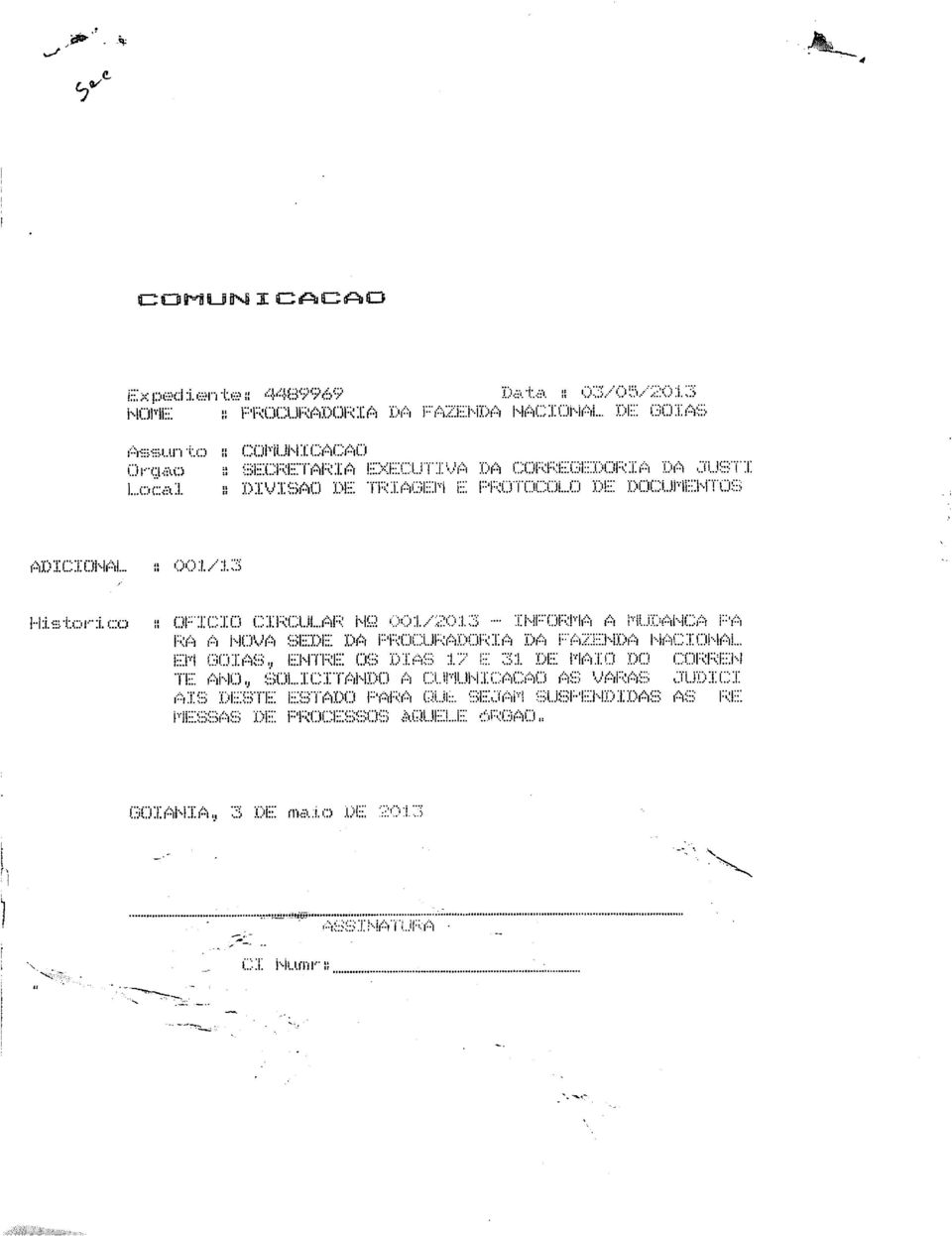 /2013 INFORMA A MUDANÇA í::'a \"ífa ã NOVA SEDE DA PROCURADORIA DA FAZENDA NACIONAL EM GOIAS.