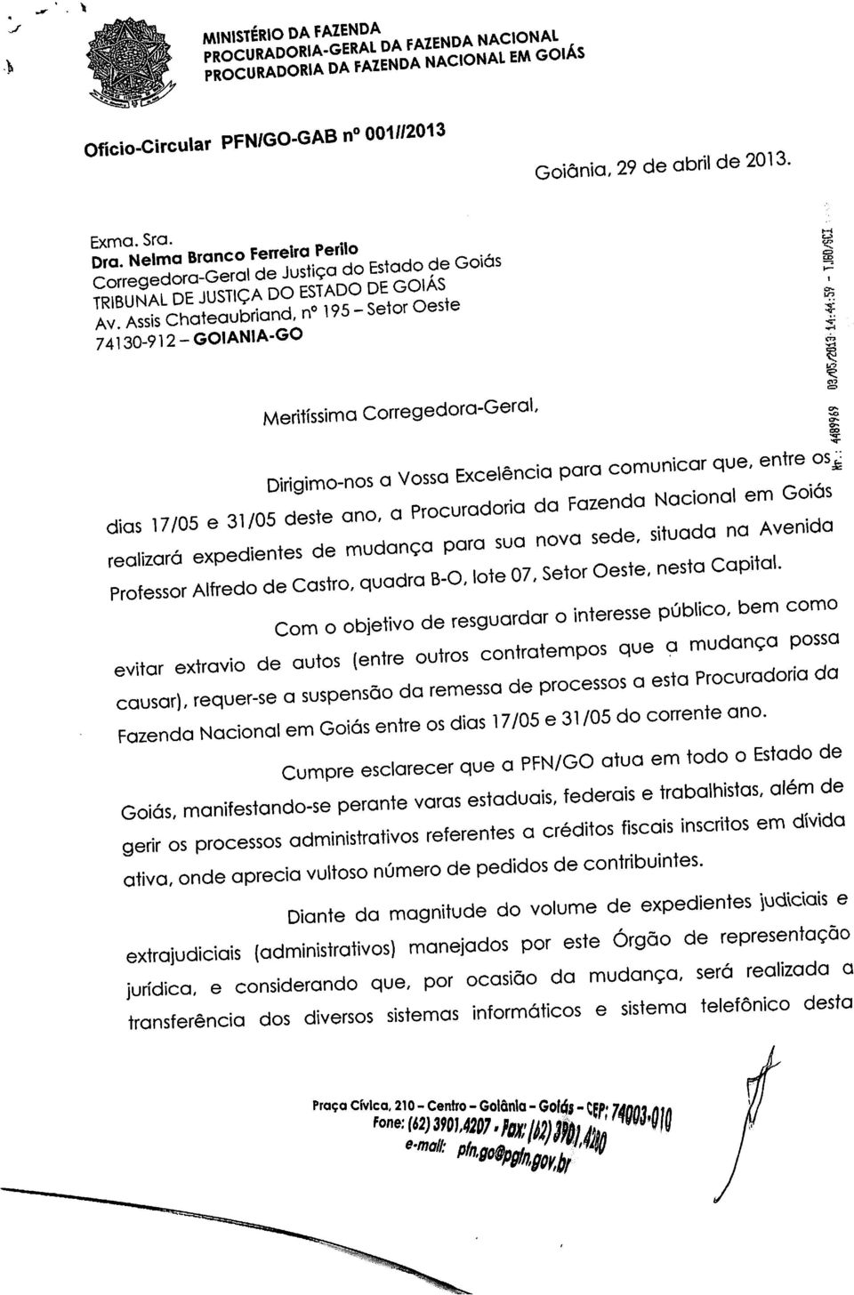 beto Com oobjetivo de resguardar ointeresse público, bem como evitar extravio de autos (entre outros contratempos que a mudança possa ausar requer-se asuspensão da remessa de processosaesta=dor,a da