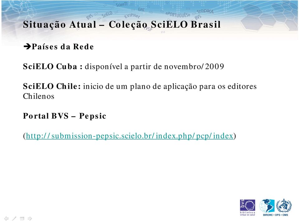 plano de aplicação para os editores Chilenos Portal BVS Pepsic