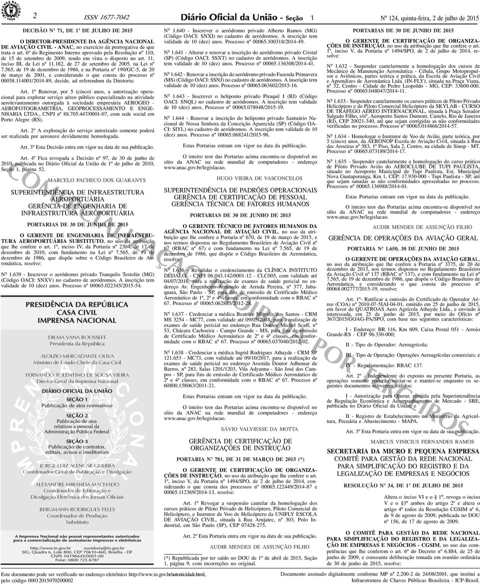 565, de 19 de dezembro de 1986, e n Portri nº 190/GC-5, de 20 de mrço de 2001, e considerndo o que const do processo nº 00058.114001/2014-89, decide, d referendum d Diretori: Art.