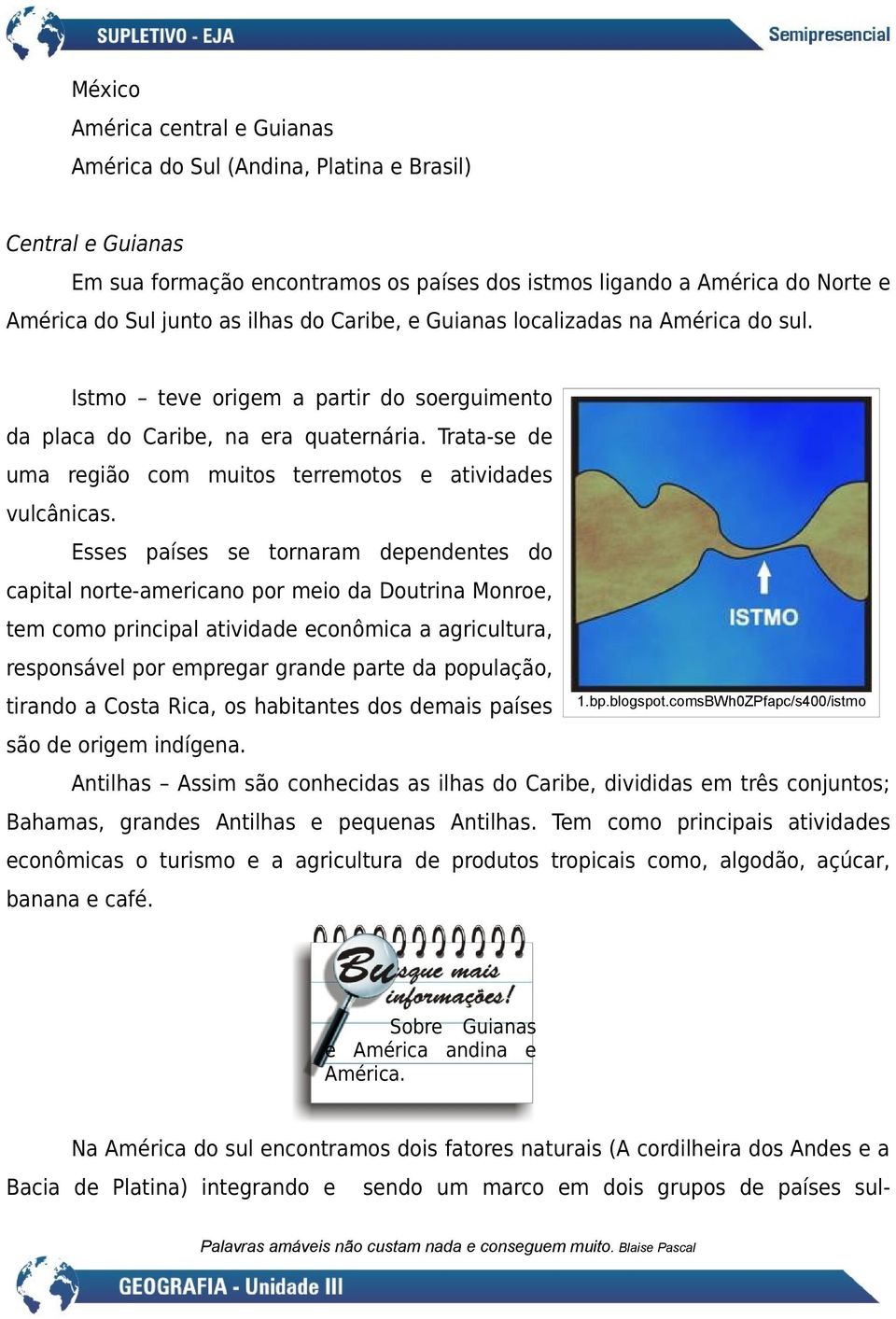 Trata-se de uma região com muitos terremotos e atividades vulcânicas.