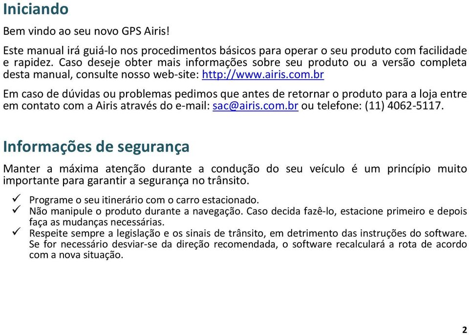 leta desta manual, consulte nosso web-site: http://www.airis.com.