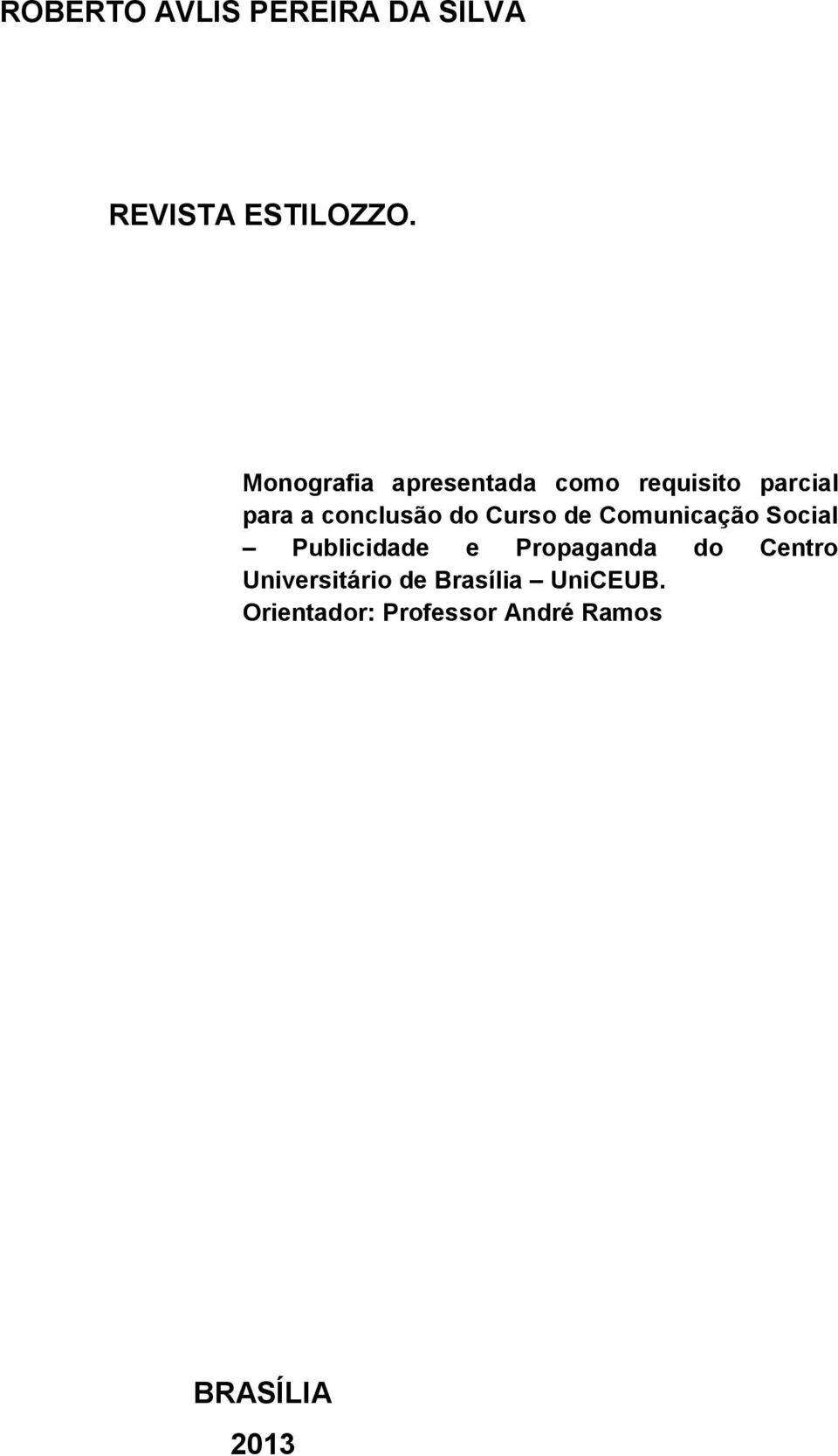 Curso de Comunicação Social Publicidade e Propaganda do Centro