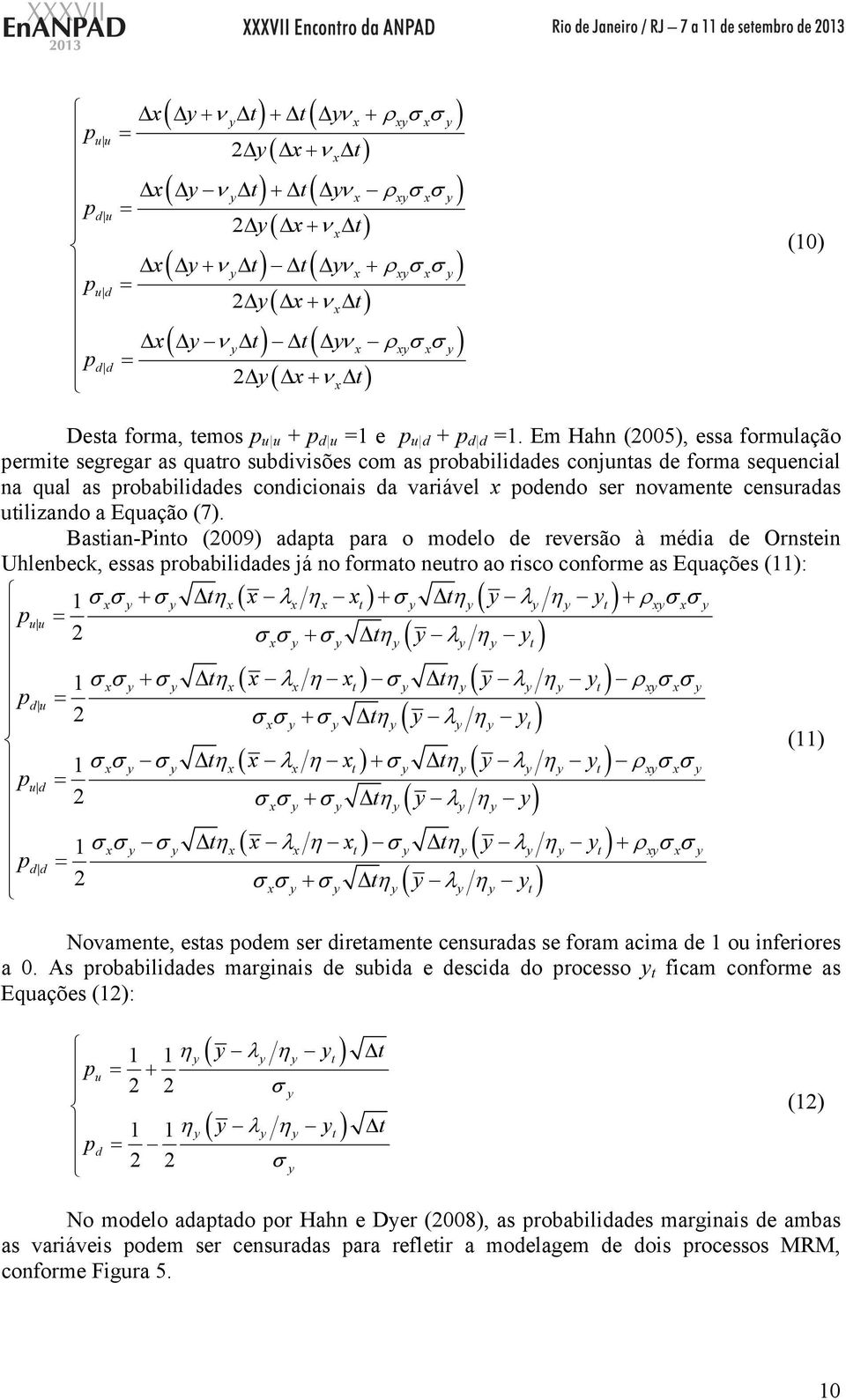 censuradas utilizando a Equação (7).