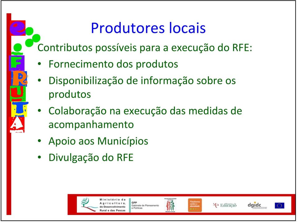 informação sobre os produtos Colaboração na execução das