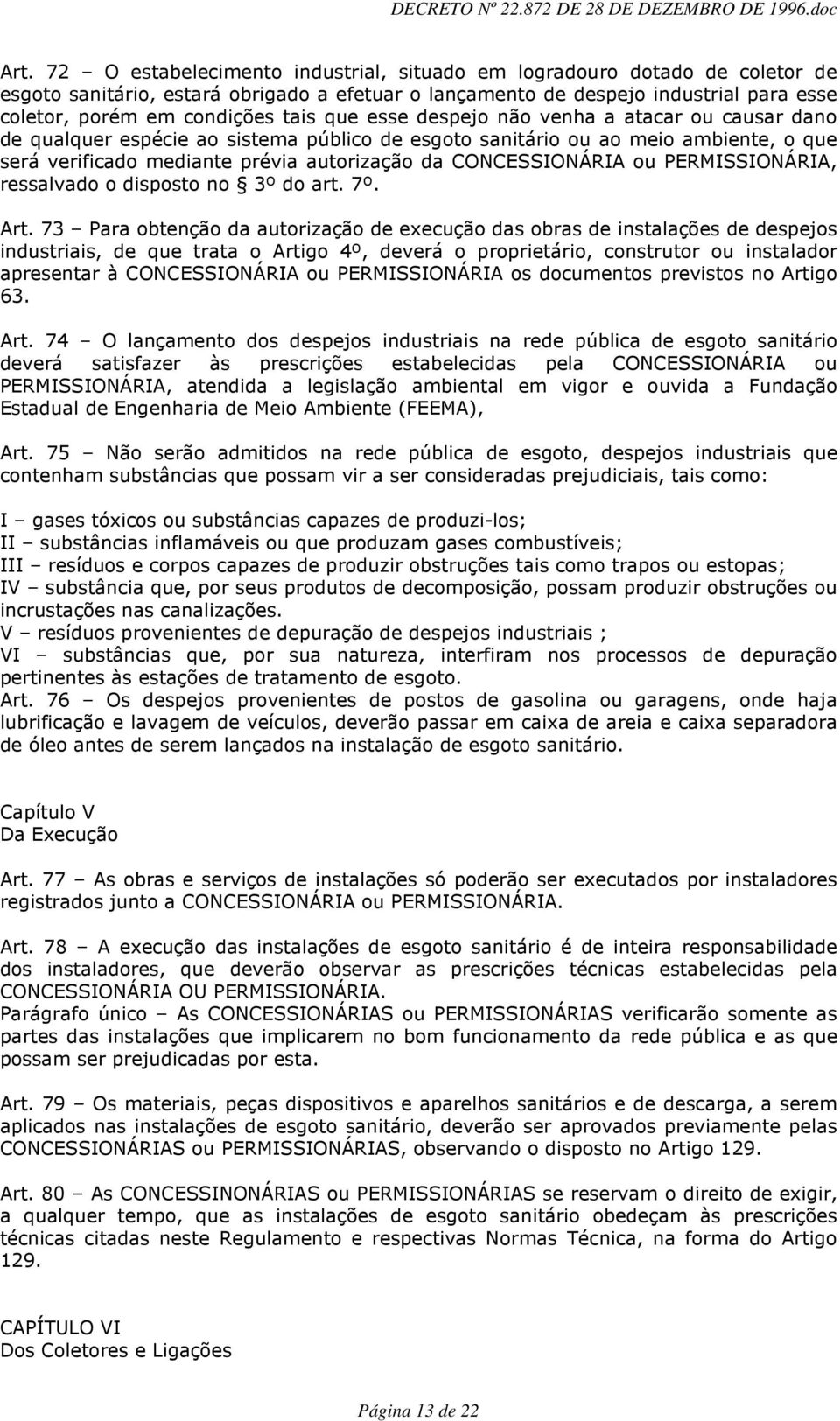 CONCESSIONÁRIA ou PERMISSIONÁRIA, ressalvado o disposto no 3º do art. 7º. Art.