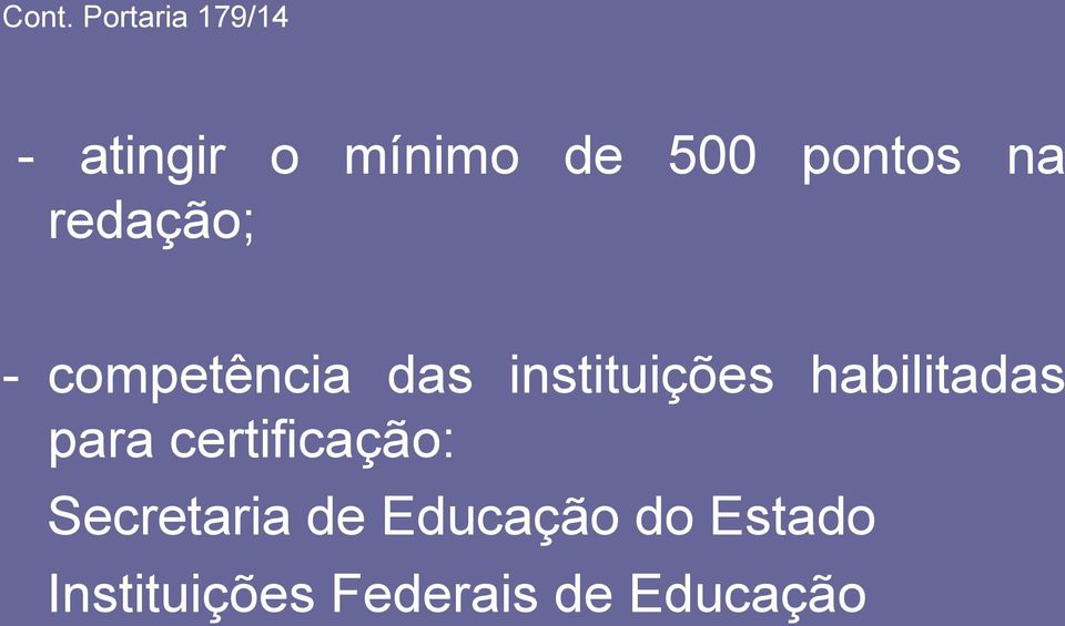 instituições habilitadas para certificação: