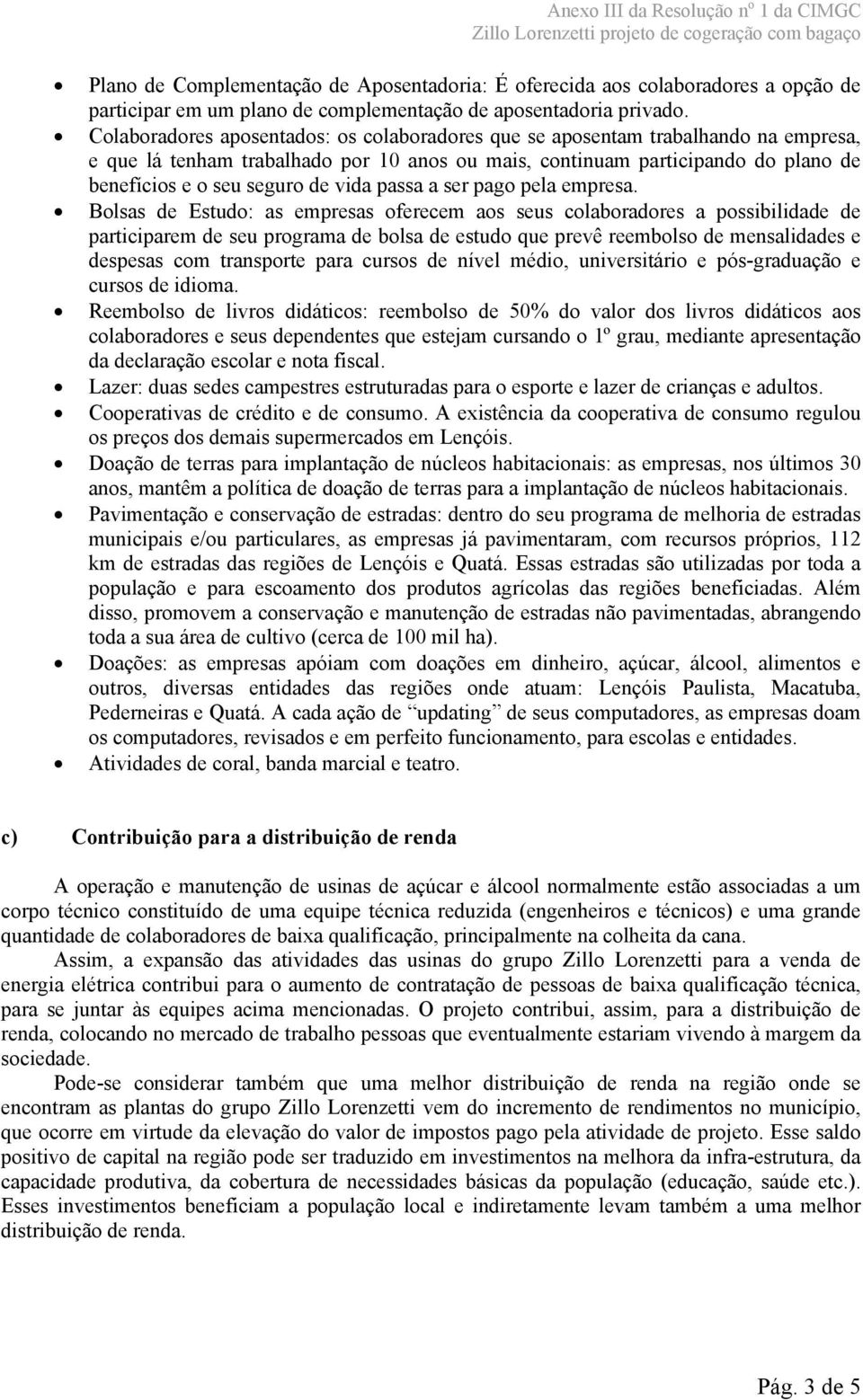 vida passa a ser pago pela empresa.