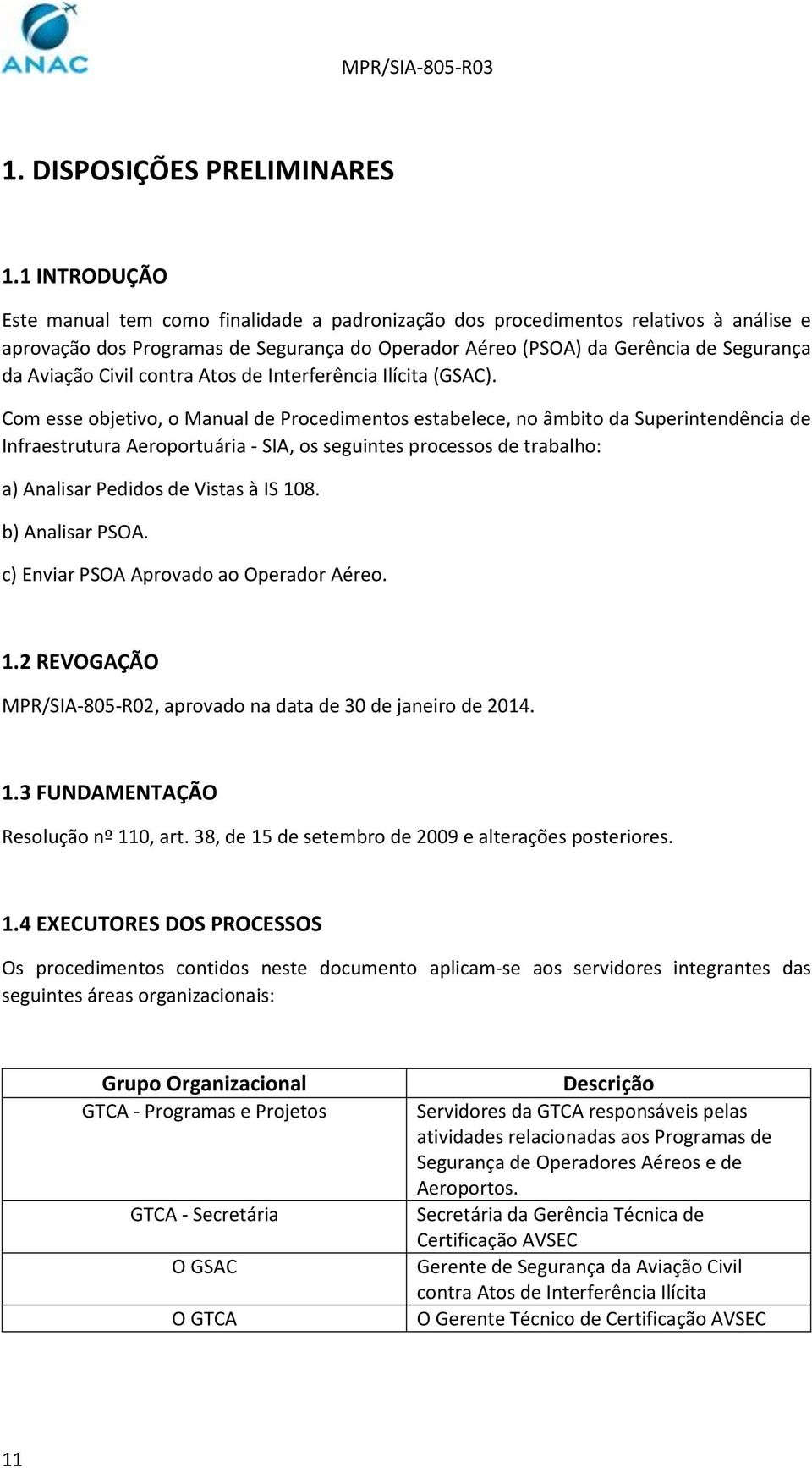 Civil contra Atos de Interferência Ilícita (GSAC).