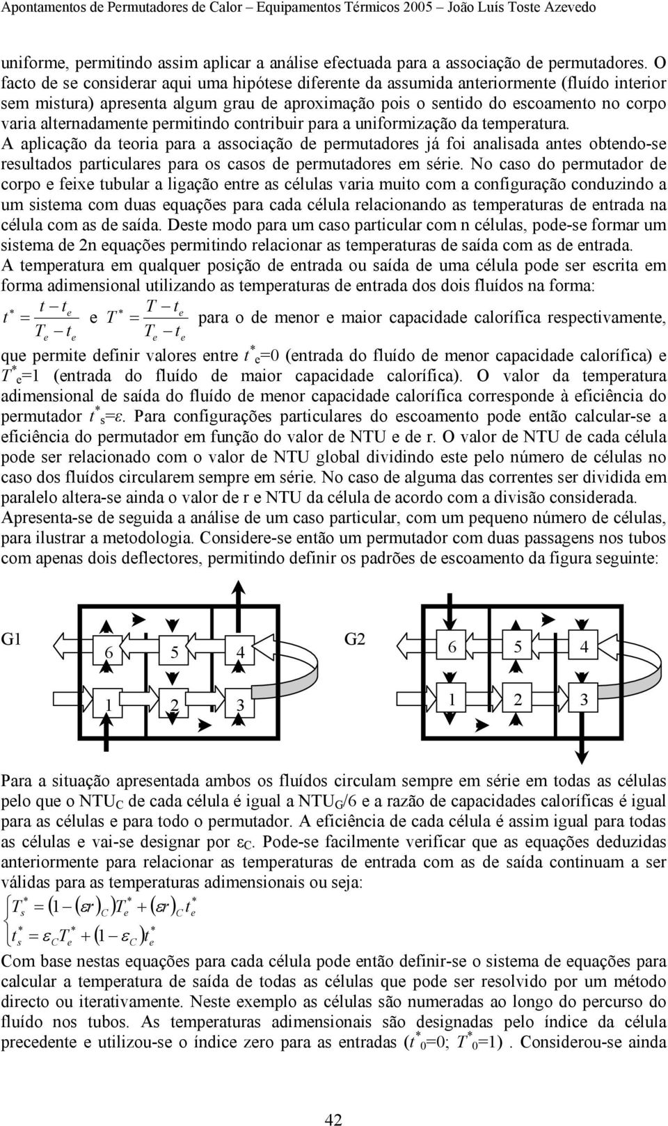 unifomização da empeaua. A aplicação da eoia paa a aociação de pemuadoe já foi analiada ane obendo-e eulado paiculae paa o cao de pemuadoe em éie.