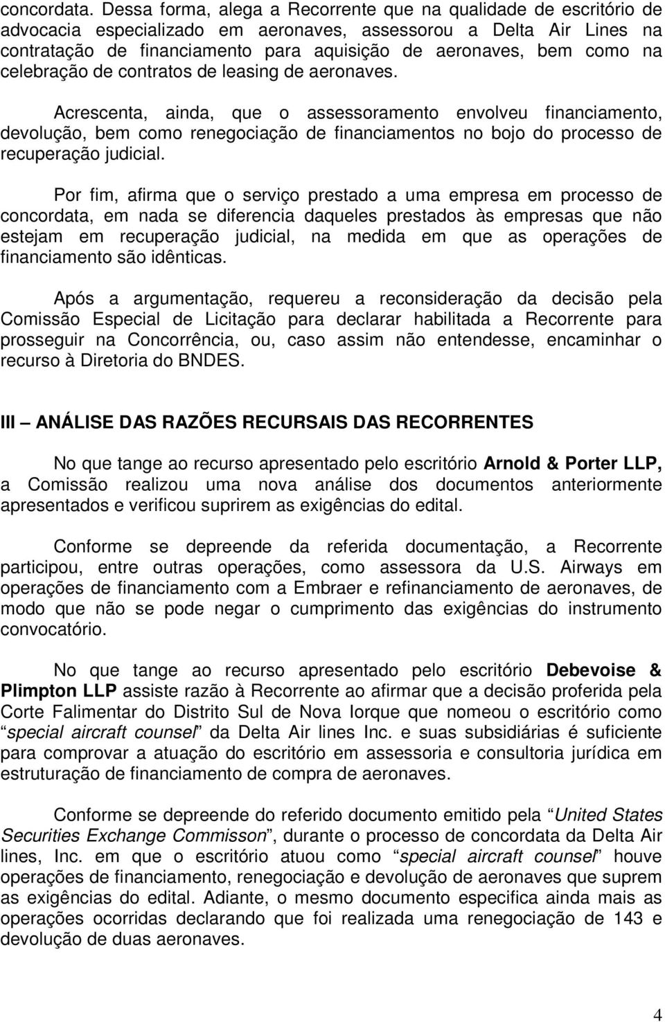 como na celebração de contratos de leasing de aeronaves.