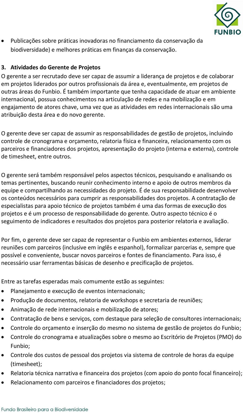 em projetos de outras áreas do Funbio.