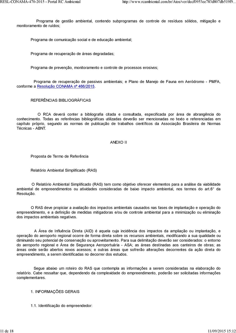 Fauna em Aeródromo - PMFA, conforme a Resolução CONAMA nº 466/2015.